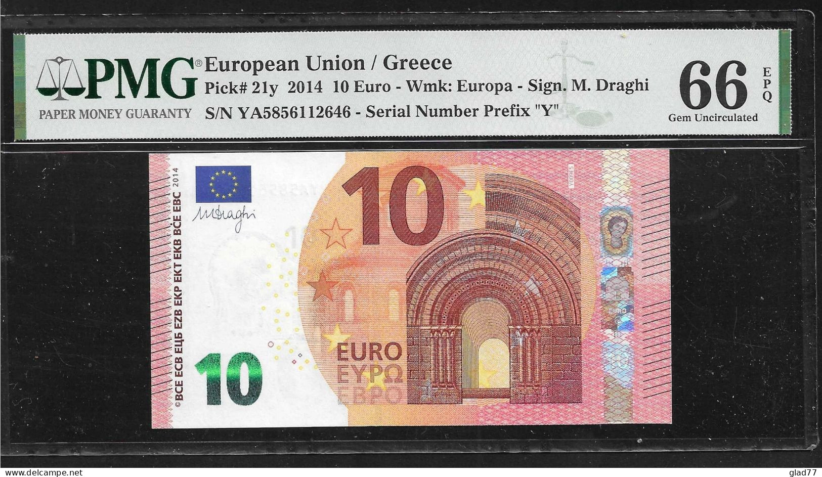 Greece  "Y" 10  EURO GEM UNC! Draghi Signature!!  PMG 66EPQ (Exceptional Paper Quality) Printer  Y009E5! - 10 Euro
