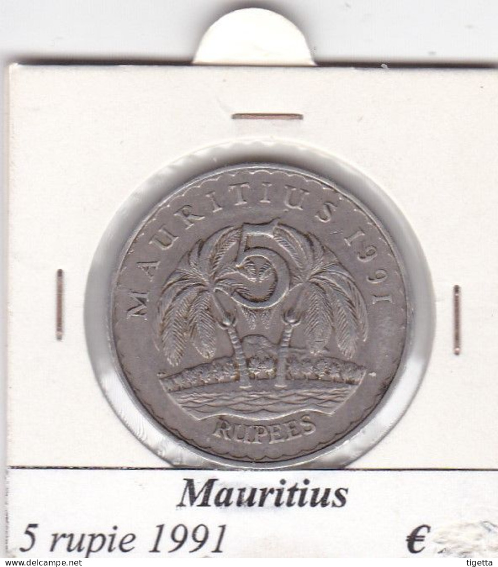 MAURITIUS   5 RUPIE  ANNO 1991 COME DA FOTO - Maurice