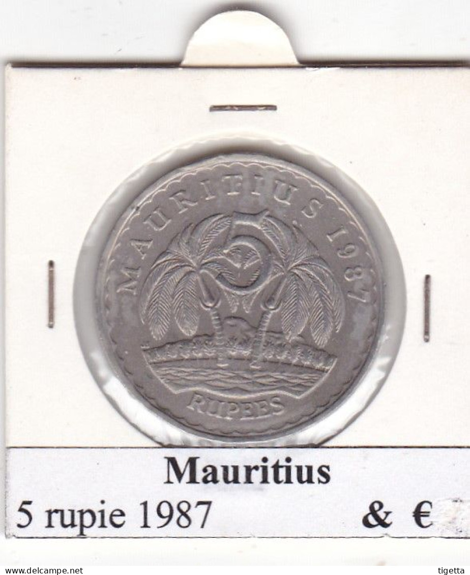 MAURITIUS   5 RUPIE  ANNO 1987 COME DA FOTO - Mauricio