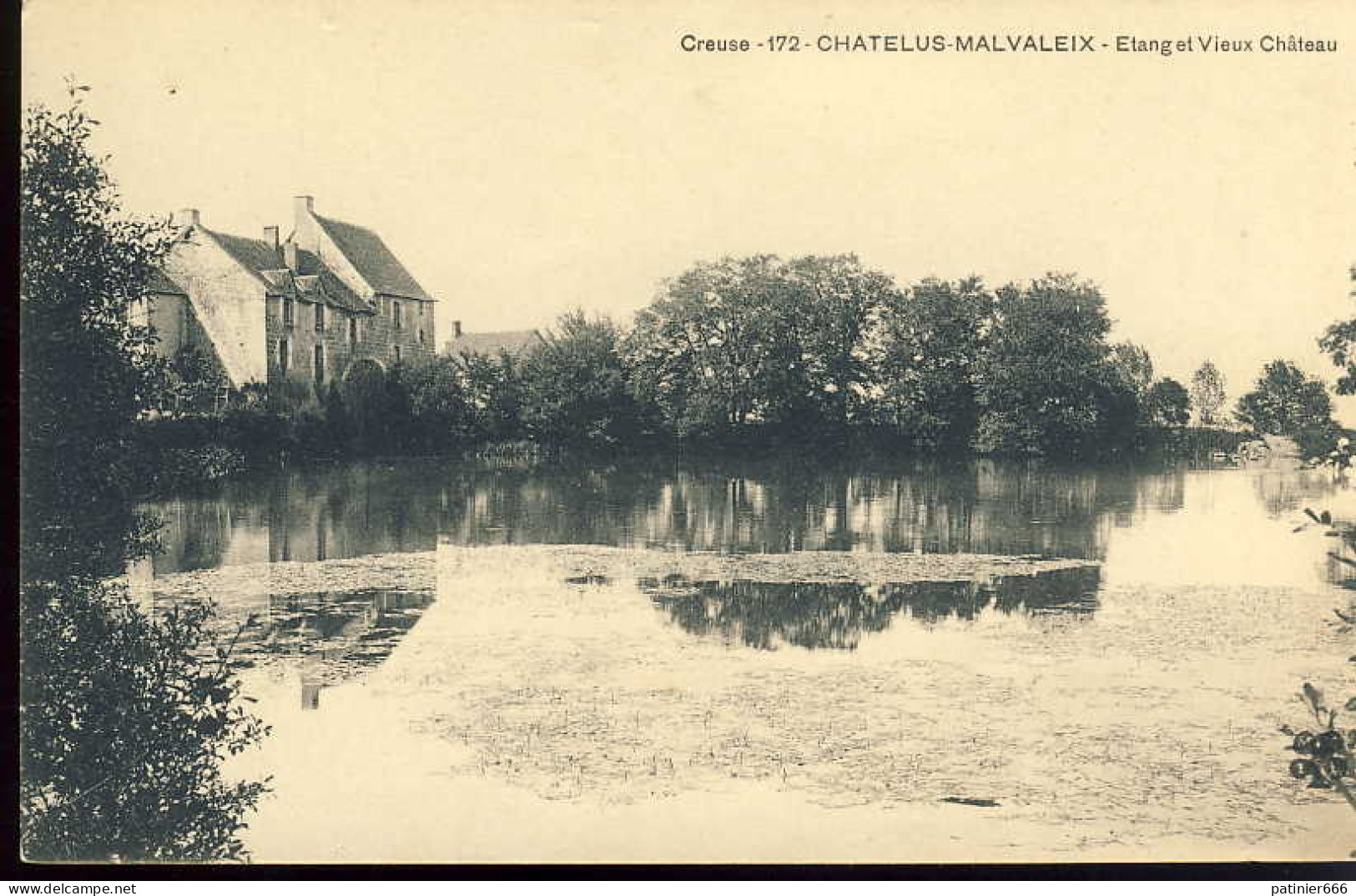 Chatelus Malvaleix Etang Et Vieux Chateau - Chatelus Malvaleix