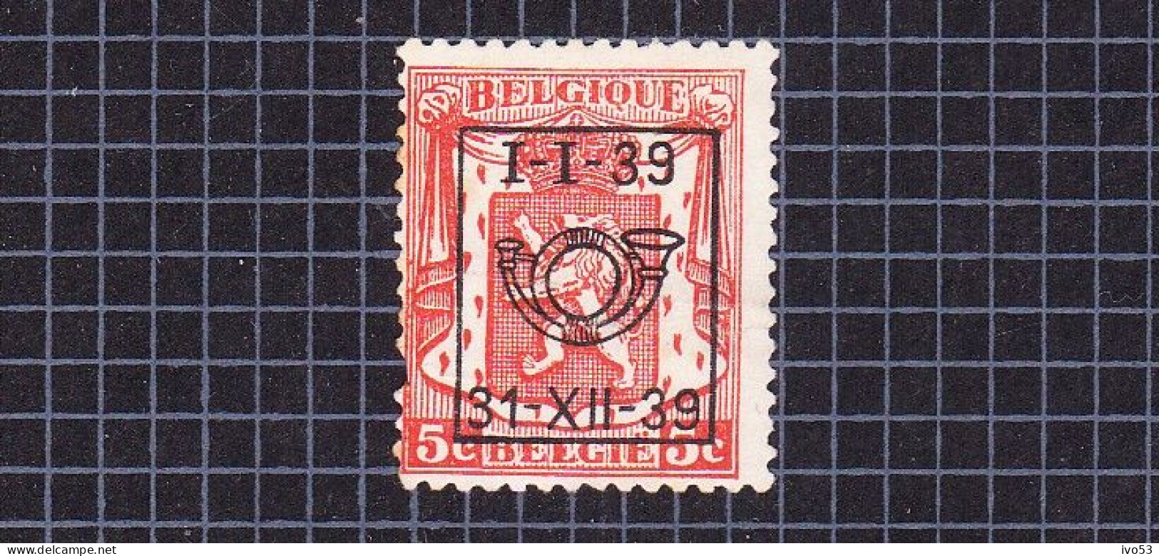 1939 Nr PRE420(*) Zonder Gom:Plooi.Klein Staatswapen:5c.Opdruk I-I-39 / 31-XII-39. - Typos 1936-51 (Petit Sceau)