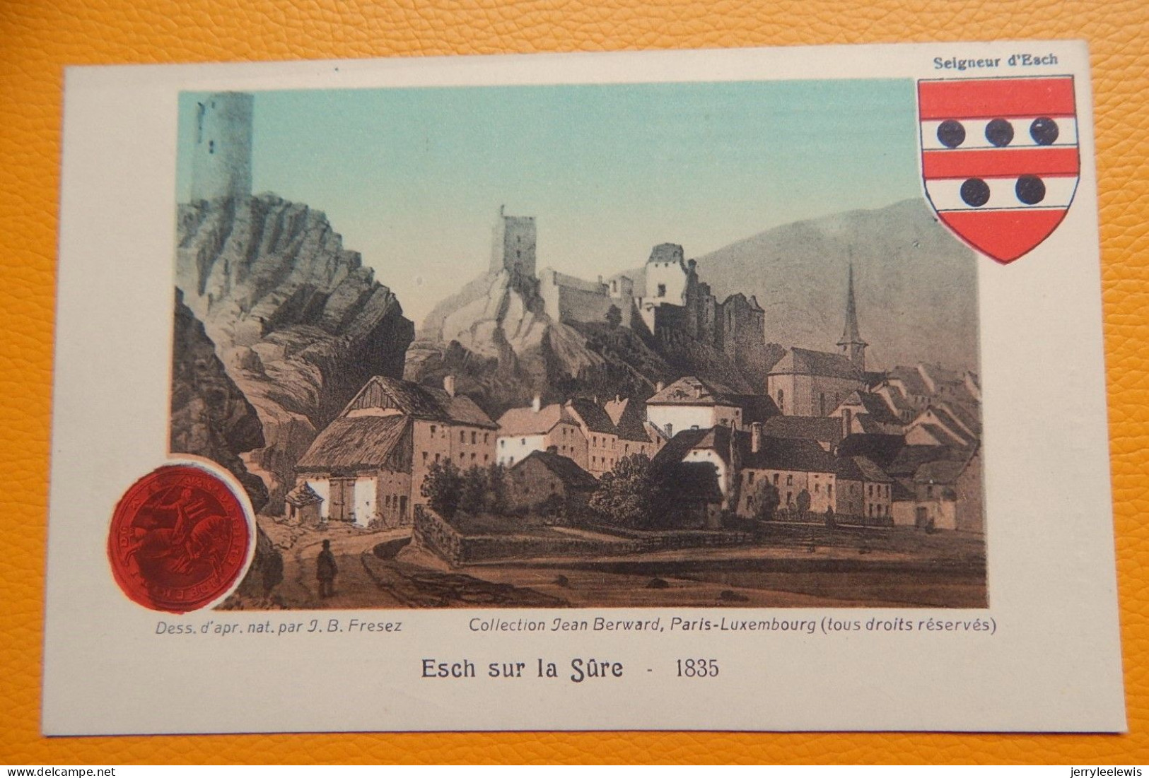 ESCH-sur-SÛRE -  1835  - (Collection Jean Berward) - Esch-sur-Sure