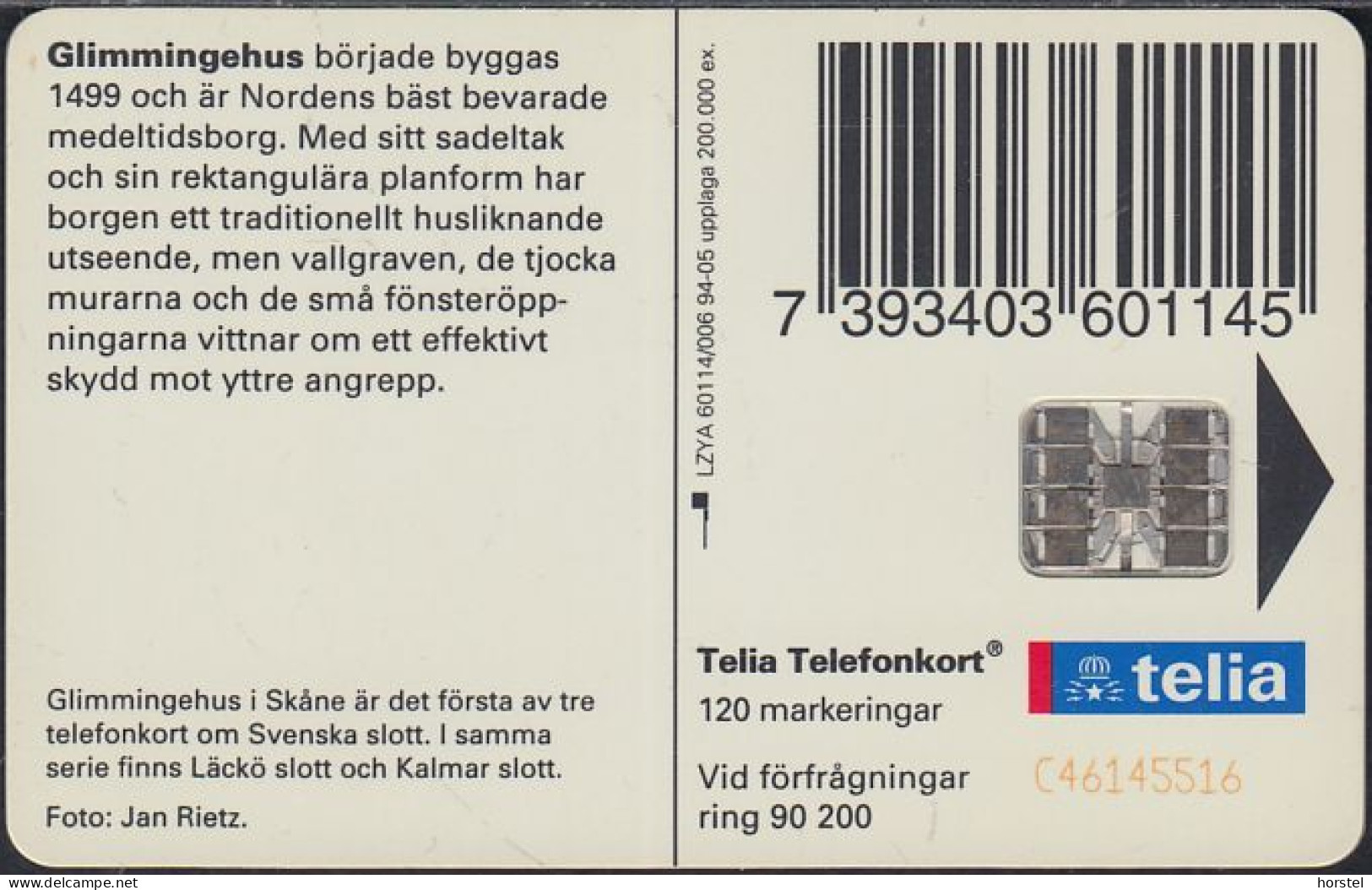 Schweden Chip 073 Castle Glimmingehus (60114/006) - C46145516 - Sweden