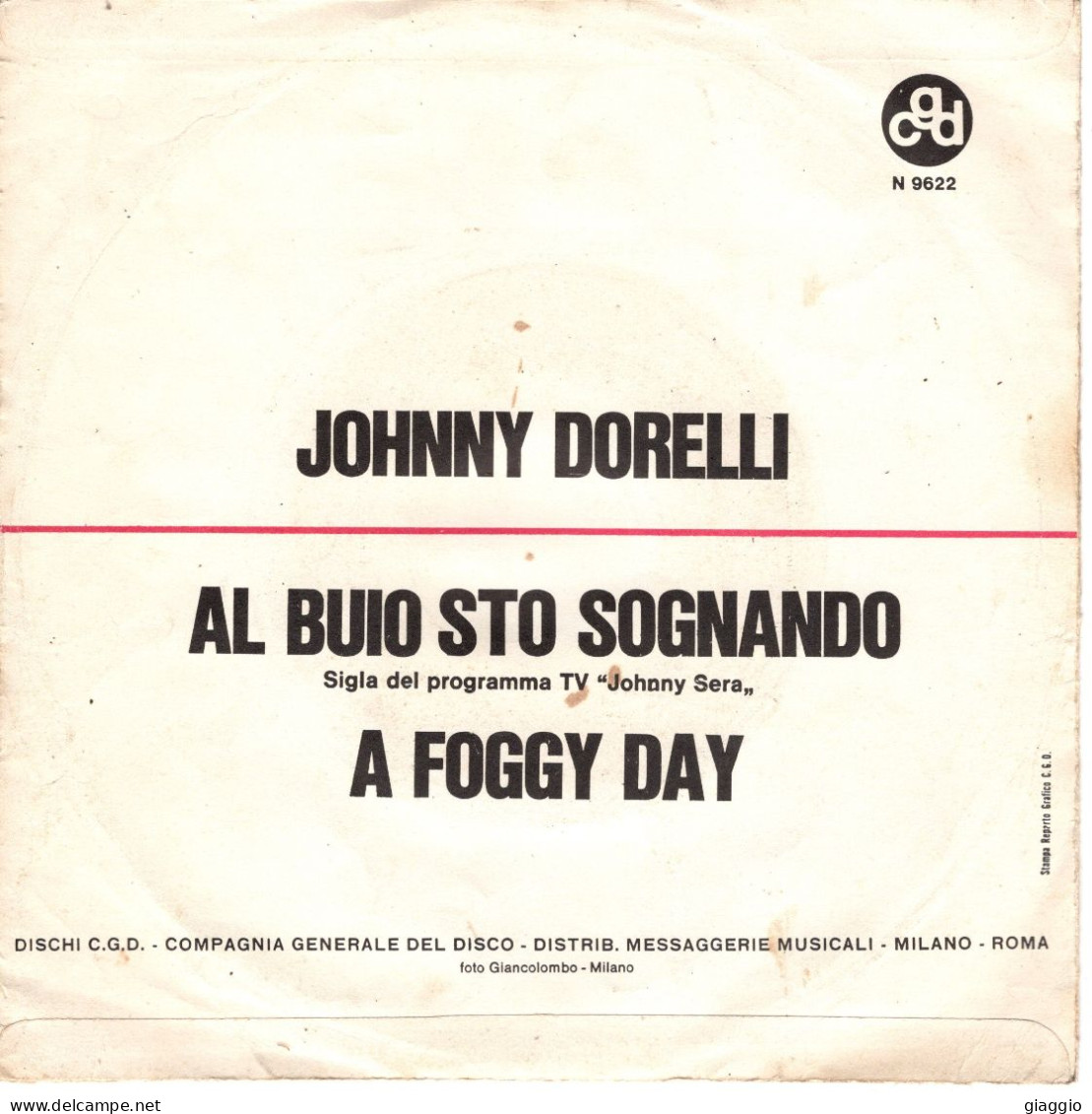 °°° 511) 45 GIRI - JOHNNY DORELLI - AL BUIO STO SOGNANDO / A FOGGY DAY °°° - Autres - Musique Italienne