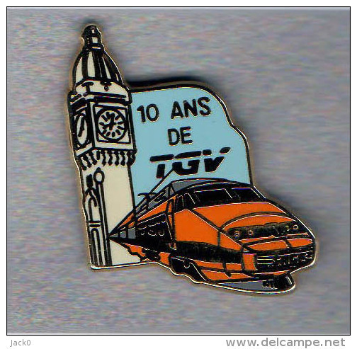 Pin's  Train, SNCF, TGV  10 ANS  De  TGV  Verso  Doré Or Fin  BALLARD - TGV