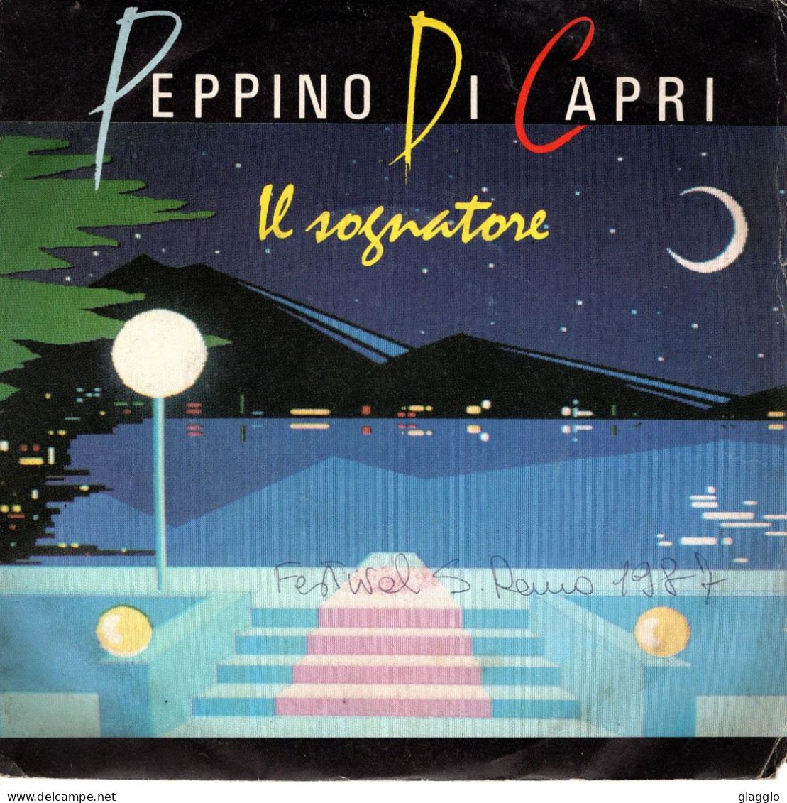 °°° 514) 45 GIRI - PEPPINO DI CAPRI - IL SOGNATORE / TE SENTO LUNTANA °°° - Other - Italian Music