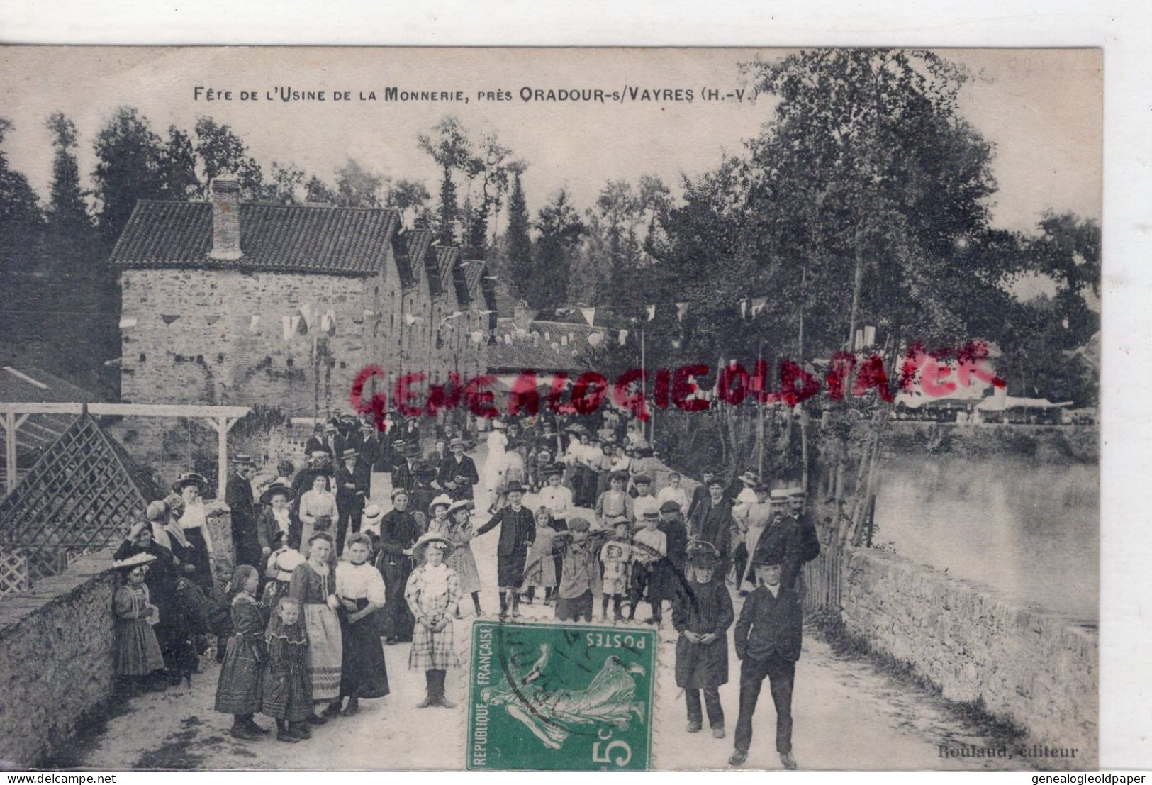 87- ORADOUR SUR VAYRES - FETE DE L' USINE DE LA MONNERIE - 1911  EDITEUR ROULAUD  RARE - Oradour Sur Vayres