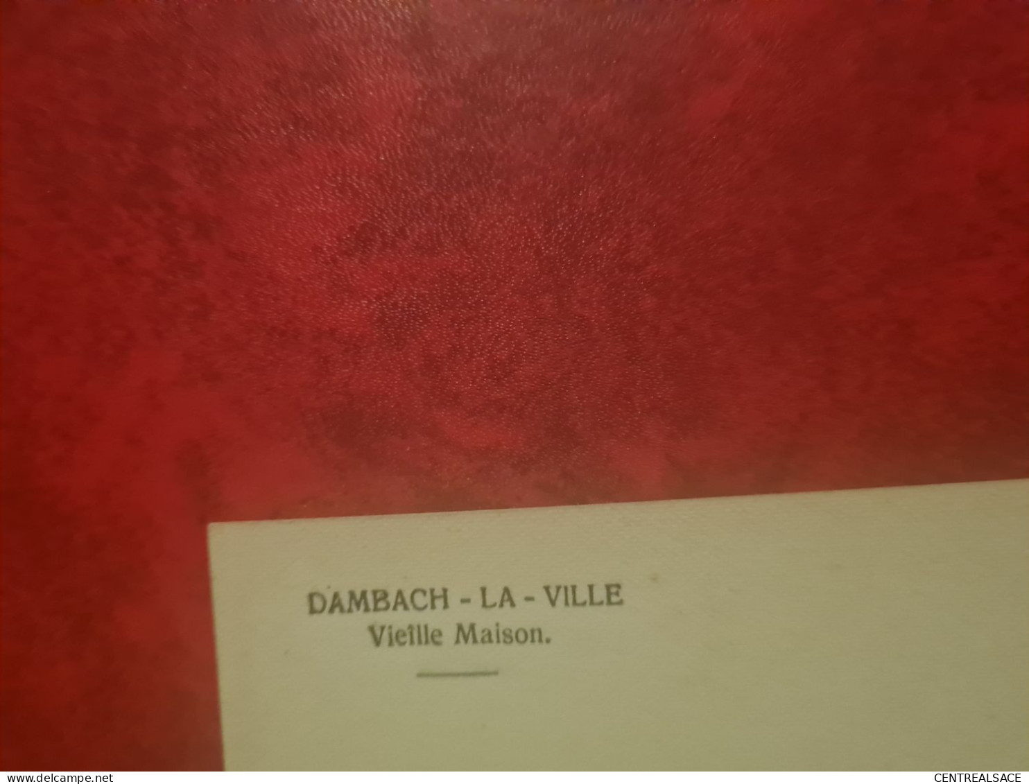 Carte DAMBACH LA VILLE  VIEILLE MAISON - Dambach-la-ville