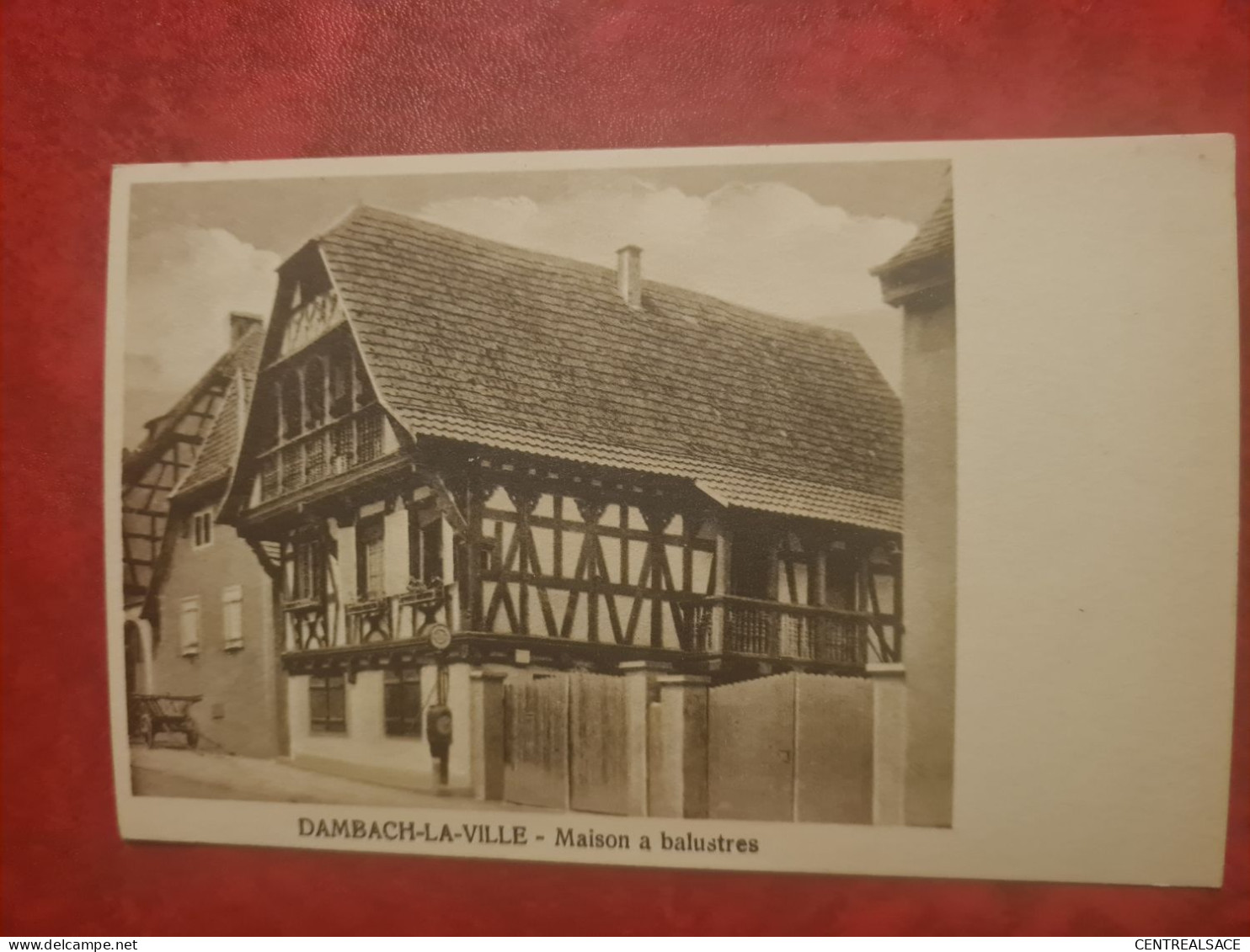 Carte DAMBACH LA VILLE  VIEILLE MAISON A BALUSTRES POMPE A ESSENCE - Dambach-la-ville