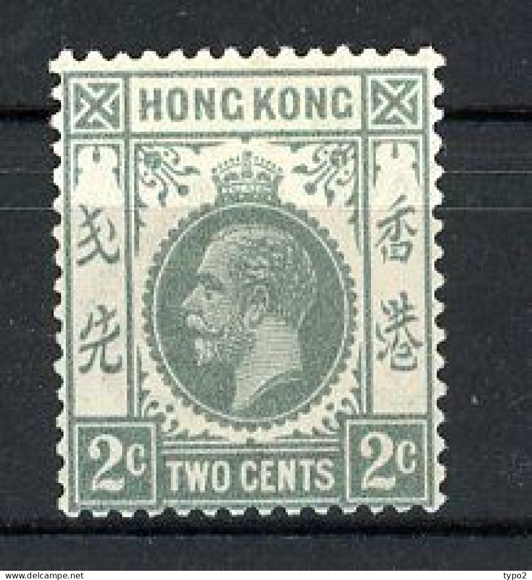 H-K  Yv. N° 136 SG N°118c Fil CA Mult Script  *  2c Gris George V Cote 20 Euro BE  2 Scans - Unused Stamps