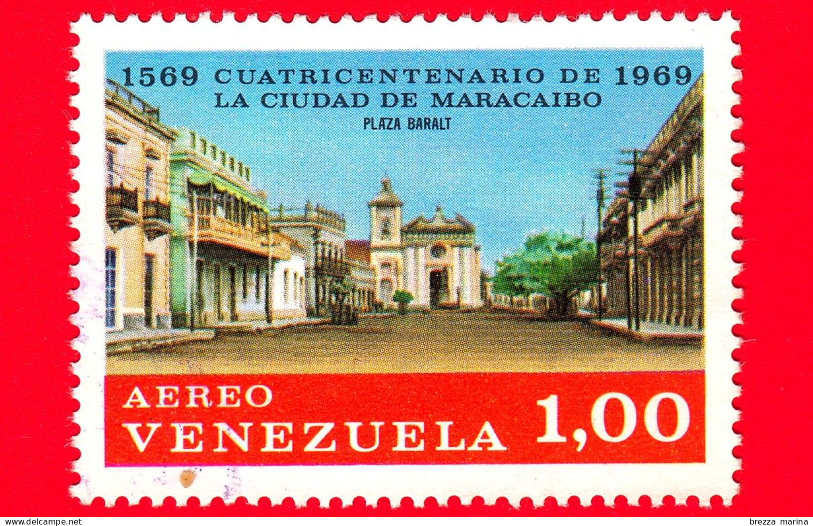VENEZUELA - Usato - 1969 - 400 Anni Di Maracaibo - Piazza Baralt - 1.00 - P.a. - Venezuela