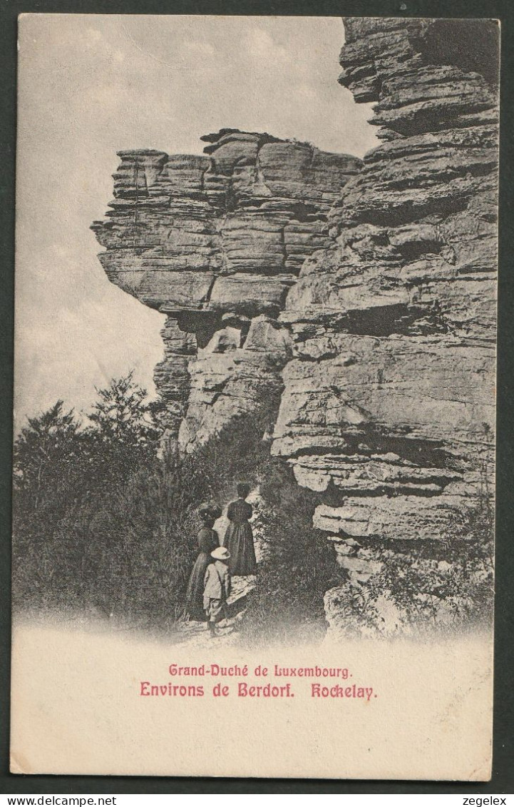 Berdorf 1908 - Rockelay - Grand-Duché De Luxembourg Met Wandelaars - Berdorf