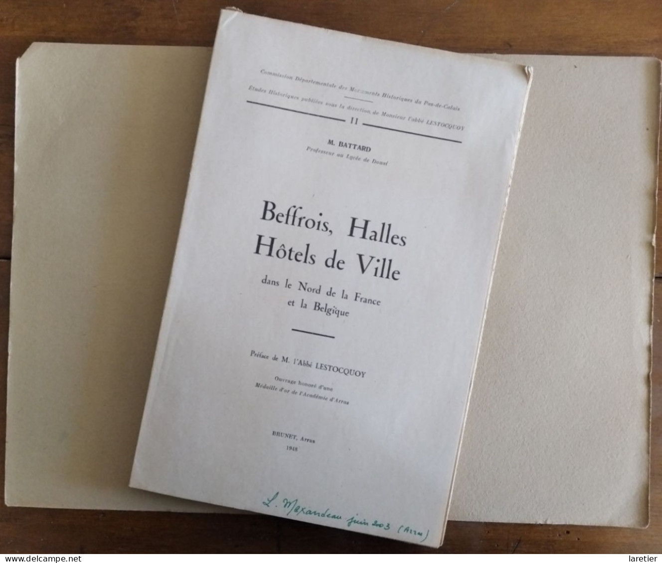 Beffrois, Halles, Hôtels De Ville Dans Le Nord De La France Et La Belgique - M. Battard - Pas-de-Calais (62) - Picardie - Nord-Pas-de-Calais