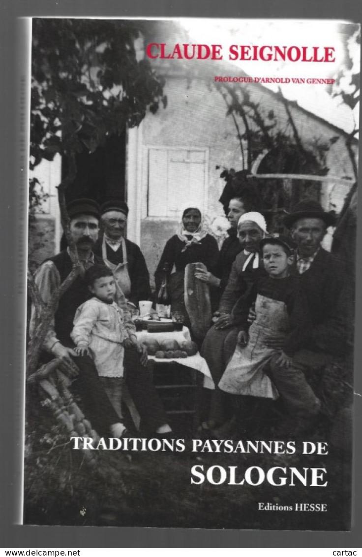 TRADITIONS PAYSANNES DE SOLOGNE. CLAUDE SEIGNOLLE. 1999. - Centre - Val De Loire