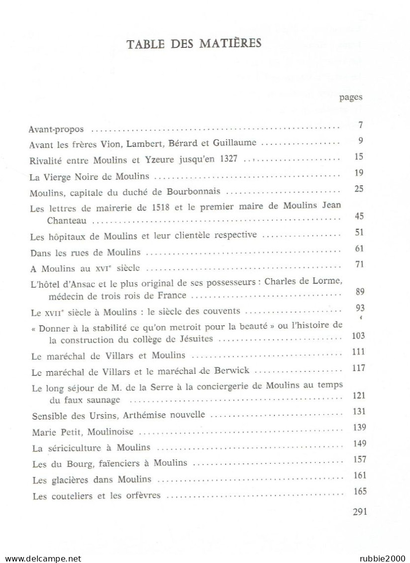 HISTOIRE DE MOULINS D APRES LA CHRONIQUE DE SES HABITANTS 990 1990 HENRIETTE DUSOURD - Auvergne