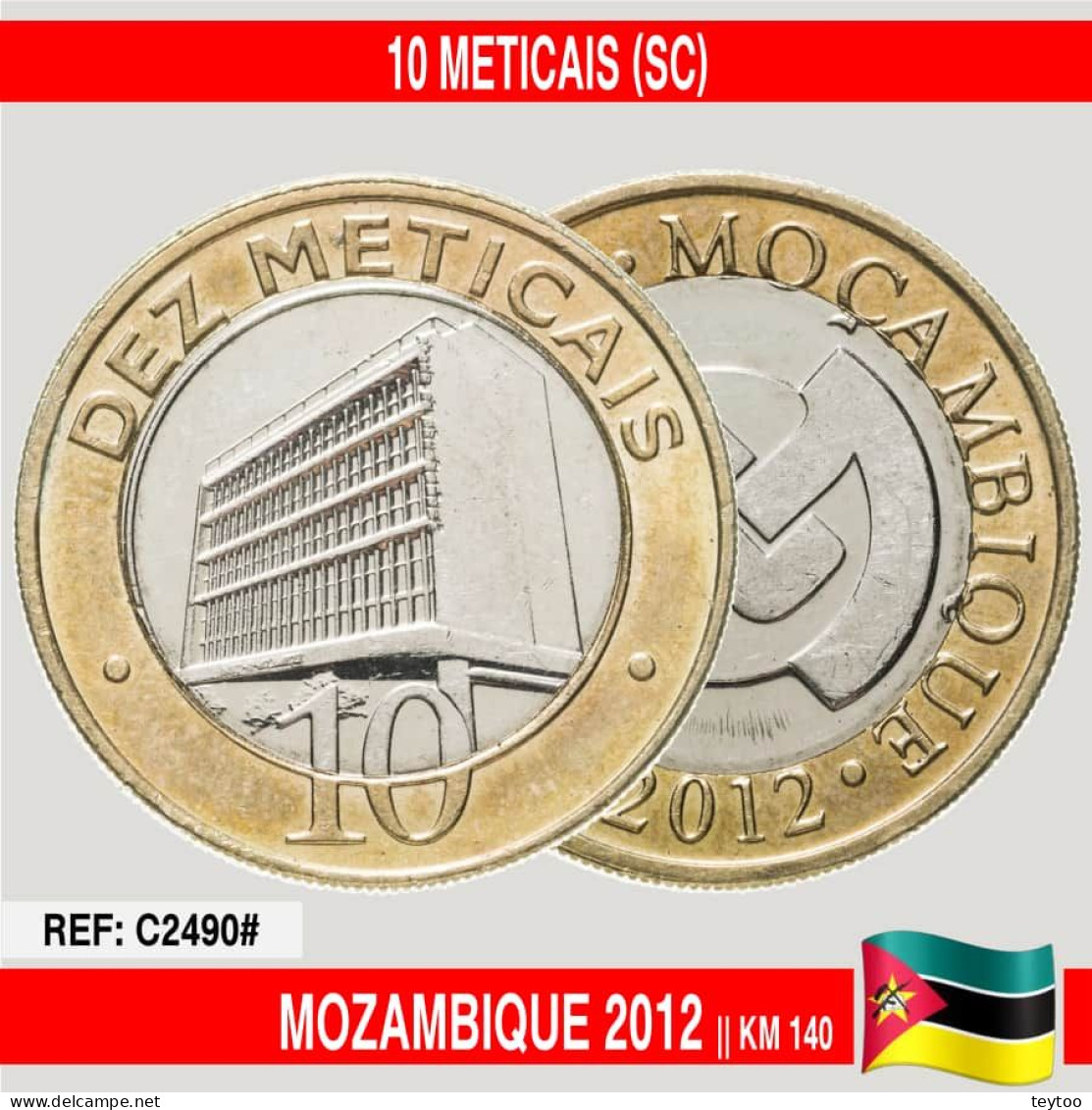 C2490# Mozambique 2012. 10 Meticais (SC) KM-140 - Mozambique