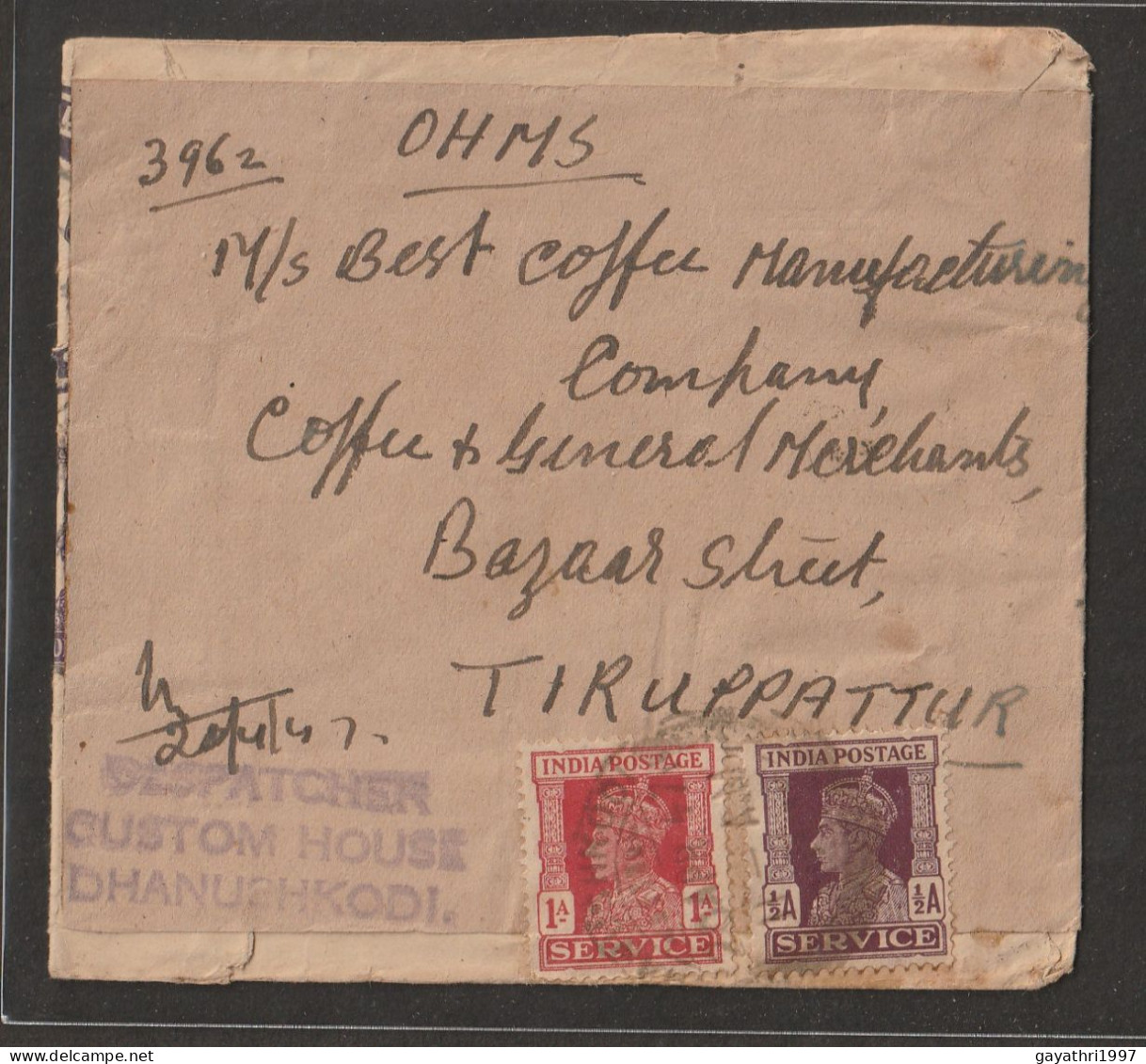 India 1947 K G VI Service Stamps On Cover From Custom House Dhanush Kodi ( Present No Custom Office )a31 - Dienstmarken