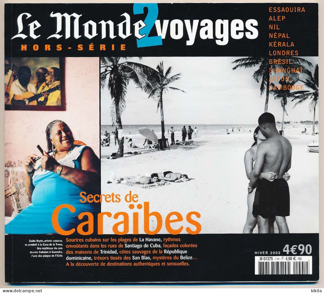 Revue LE MONDE 2 VOYAGES Secrets De Caraïbes Cuba Trinidad Can Blas  Belize  Essaouira  Alep  Nil  Népal Kérala... - Turismo E Regioni