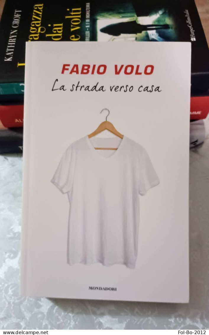 Fabio Volo La Strada Verso Casa Mondadori 2016 - Grote Schrijvers