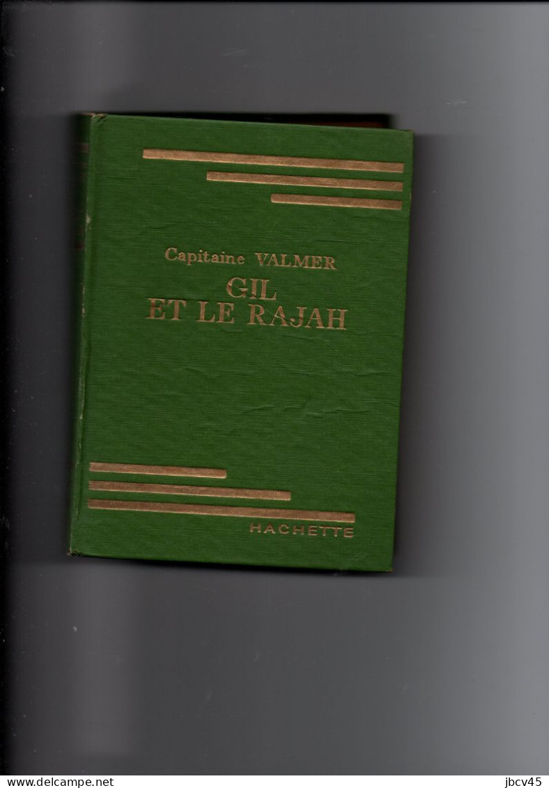 GIL Et Le RAJAH  Capitaine Valmer Bibliotheque Verte 1957 - Aventura