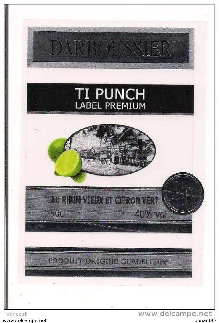 Etiquette Ti Punch Au RHUM Vieux Et Citron Vert  DARBOUSSIER - GUADELOUPE - Ill. Train De Cannes à L'usine - - Rhum