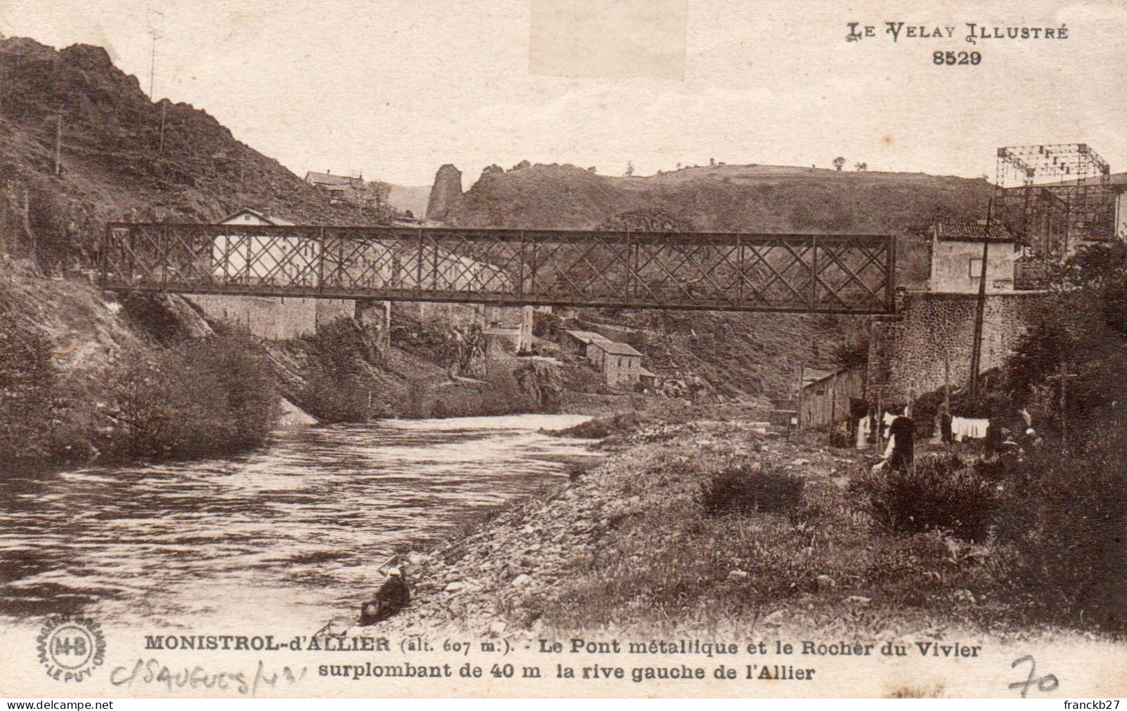 43 - Monistrol D'Allier - Le Pont Métallique Et Le Rocher Du Vivier - Monistrol Sur Loire