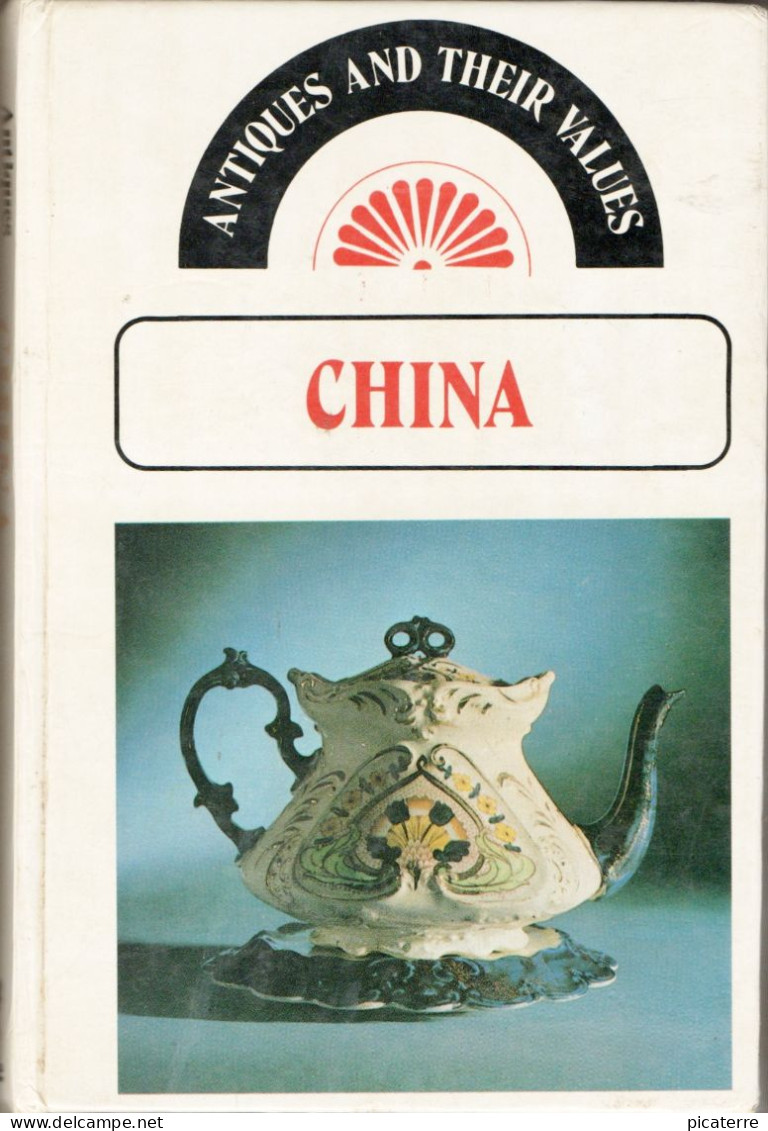 POST FREE UK- Antiques & Their Values -"CHINA"- Pocket Book For The Collector- 1976, Hb, 126 Pages-see 3 Scansq - Libros Sobre Colecciones