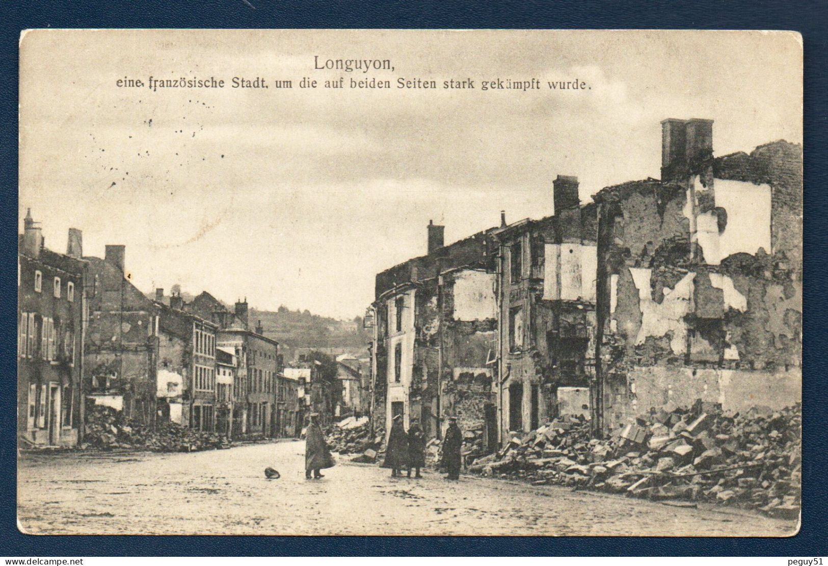 54.Longuyon. Ruines Après D'âpres Combats. Feldpostamt Der V. Armeekorps. Février 1915 - Longuyon