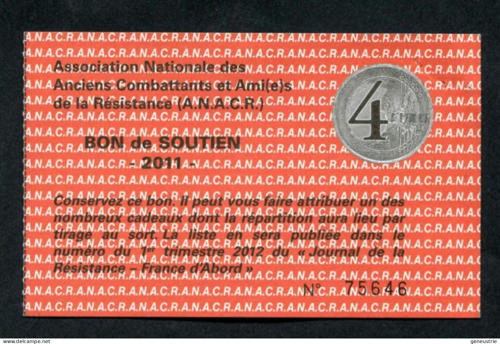 Billet De Soutien De 4 Euros "Association Nationale Des Anciens Combattants Et Amis De La Résistance" - Bonds & Basic Needs