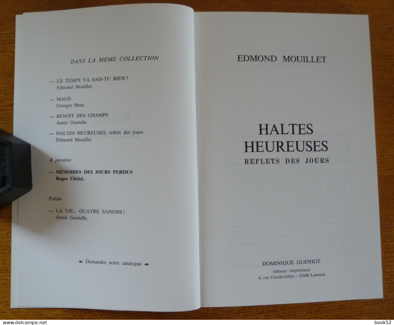 HALTES HEUREUSES, Reflets Des Jours, Nouvelles Par Edmond MOUILLET (Auteur Haut-Marnais) Table Des Matières En Photo - Champagne - Ardenne