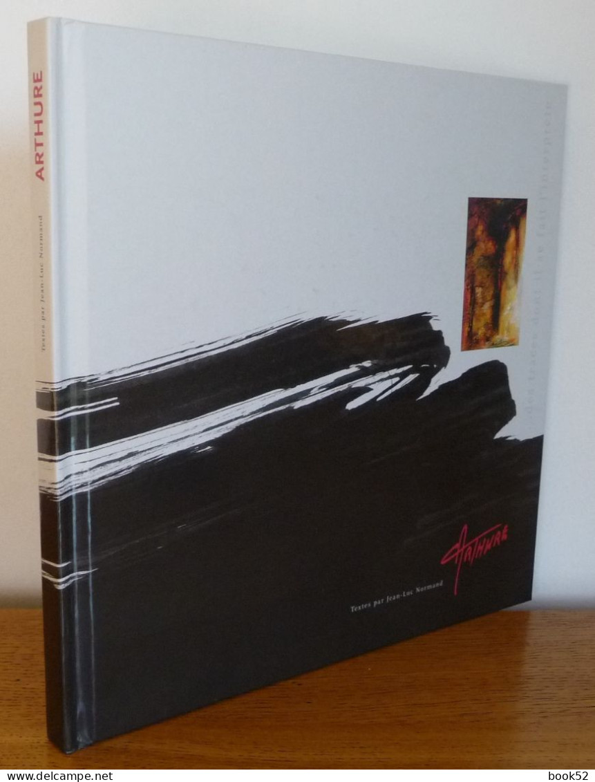 Livre D'Art (Langres) ARTHURE (dédicacé Par L'artiste En 2008) - Champagne - Ardenne