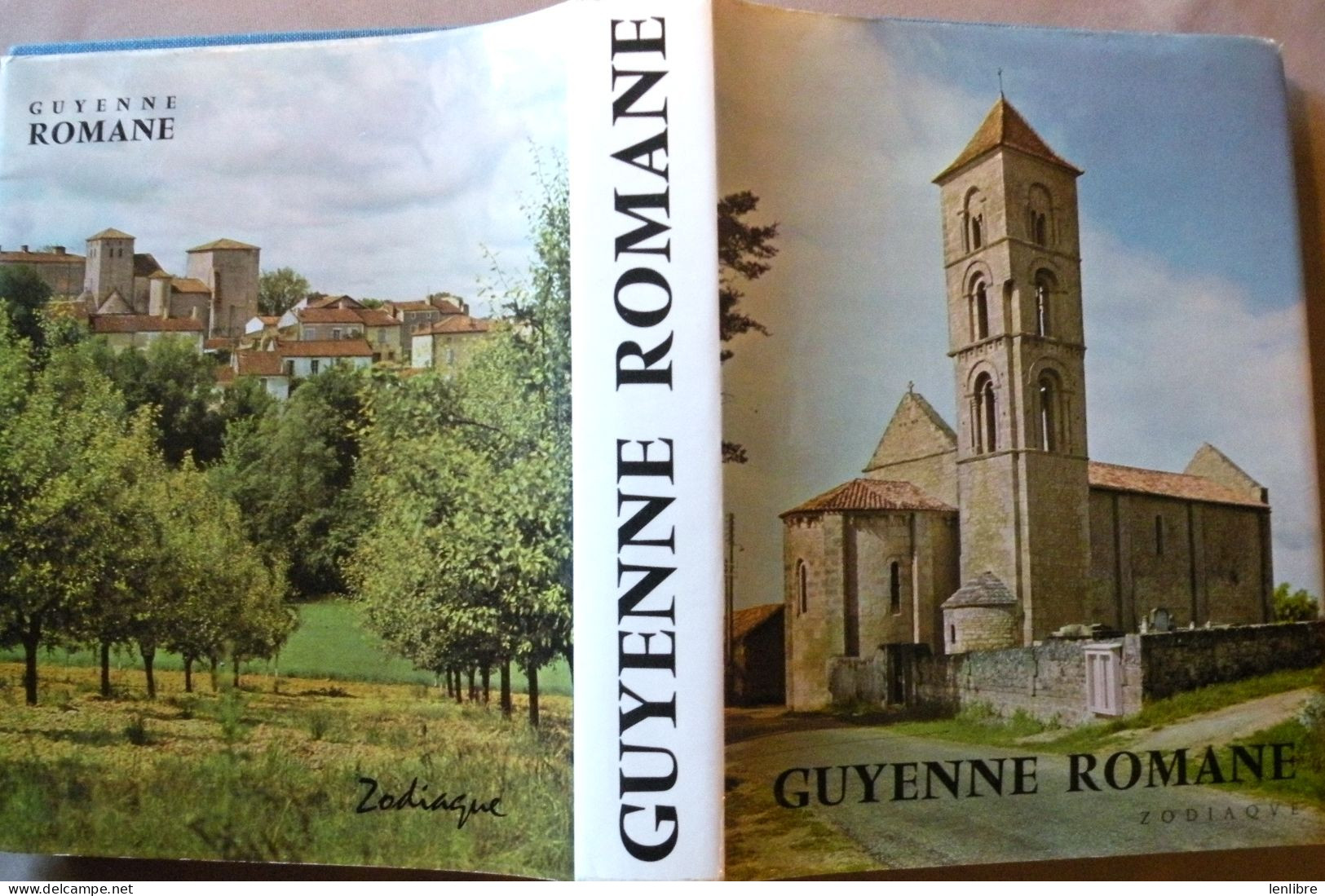 GUYENNE ROMANE. Pierre Dubourg-Noves. Ed. Zodiaque. 1969. - Aquitaine