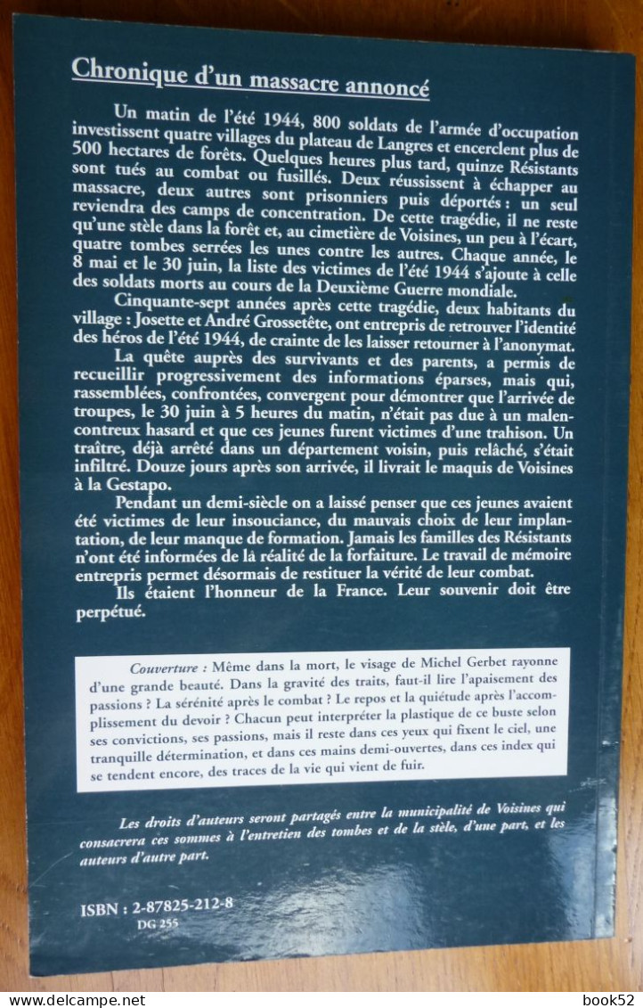 VOISINES Haute-Marne JUIN 1944 (Chronique D'un Massacre Annoncé) Par Josette Et André Grossetête - Champagne - Ardenne