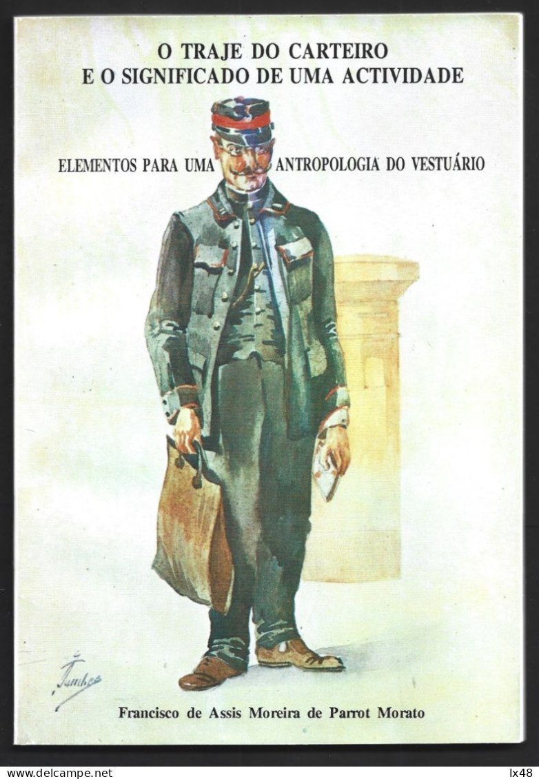 Livro 'O Traje Do Carteiro' De Francisco Morato. Livro Com 133 Páginas. Book 'The Postman's Costume' By Francisco Morato - Book Of The Year