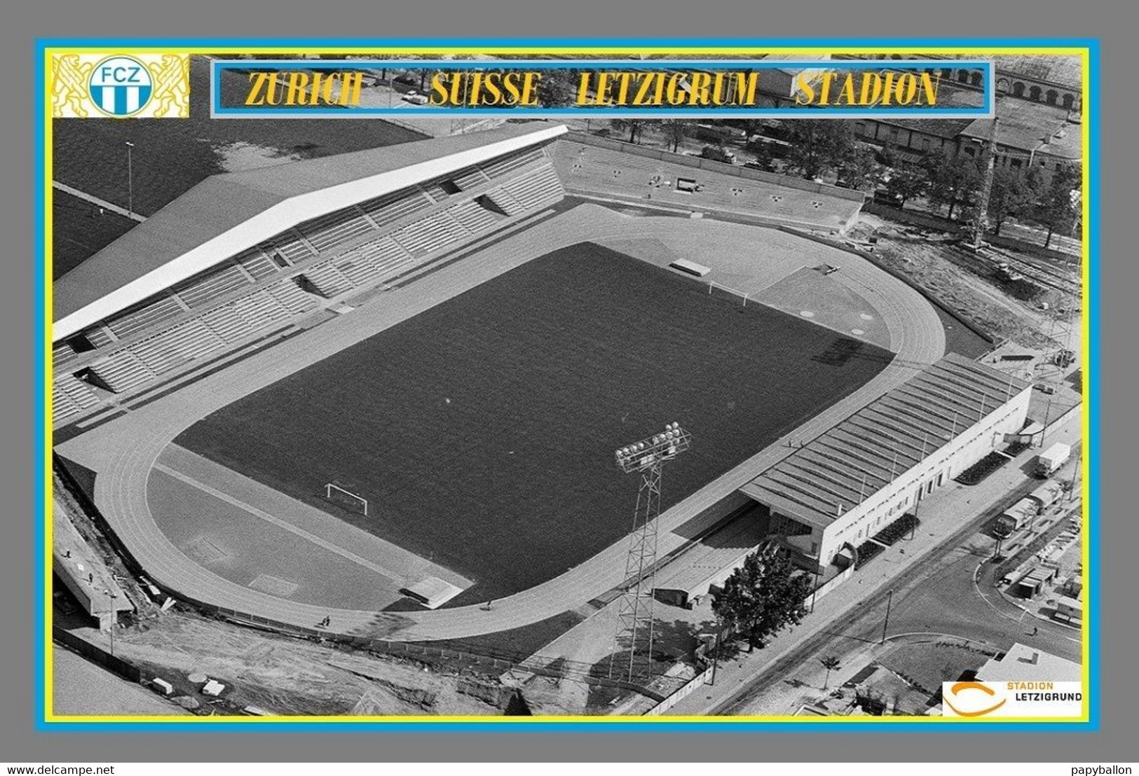 CP.STADE . ZURICH  SUISSE  LETZIGRUM  STADION  1971 #  D.M. 045 - Calcio