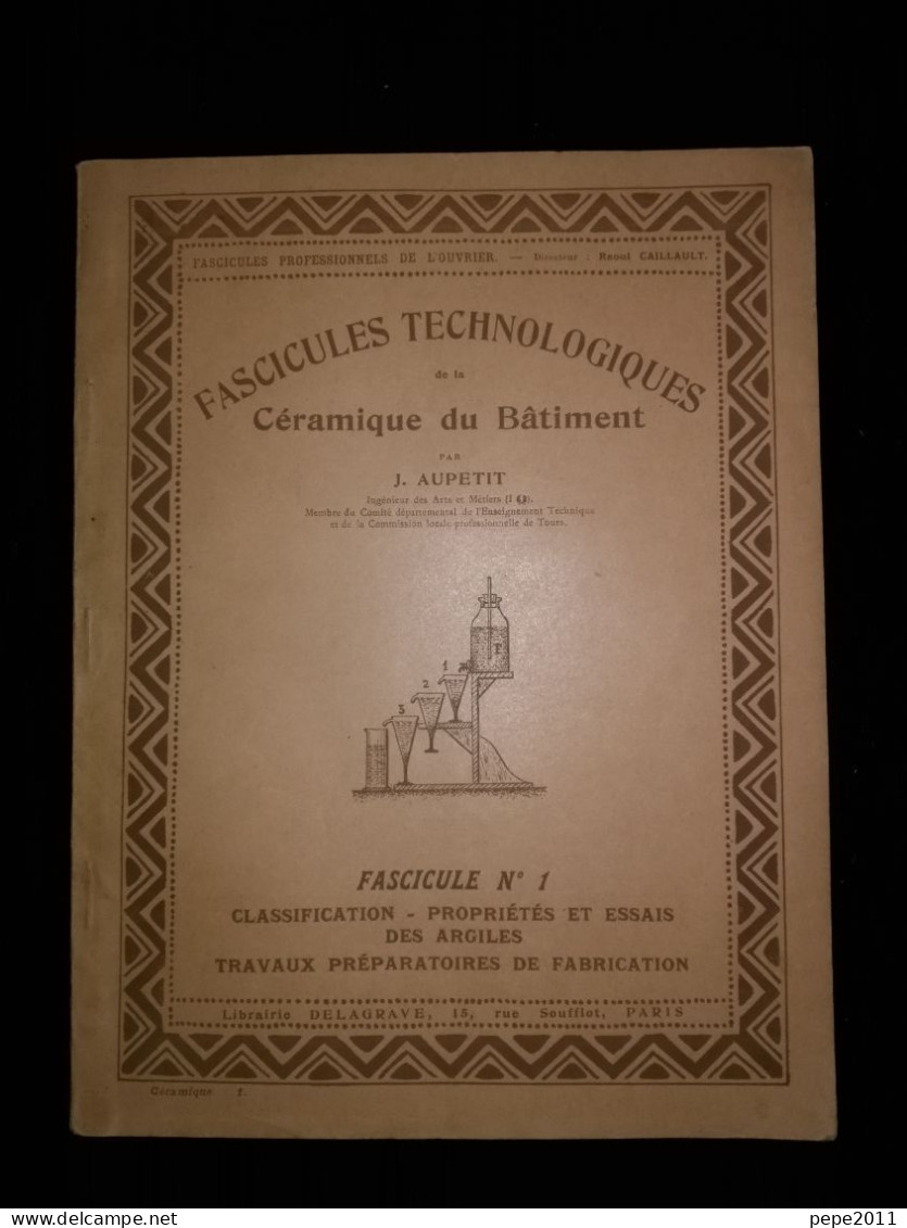 Technologiques De La Céramique Du Bâtiment Par J. AUPETIT - 5 Fascicules - 1924-25 - Bricolage / Técnico