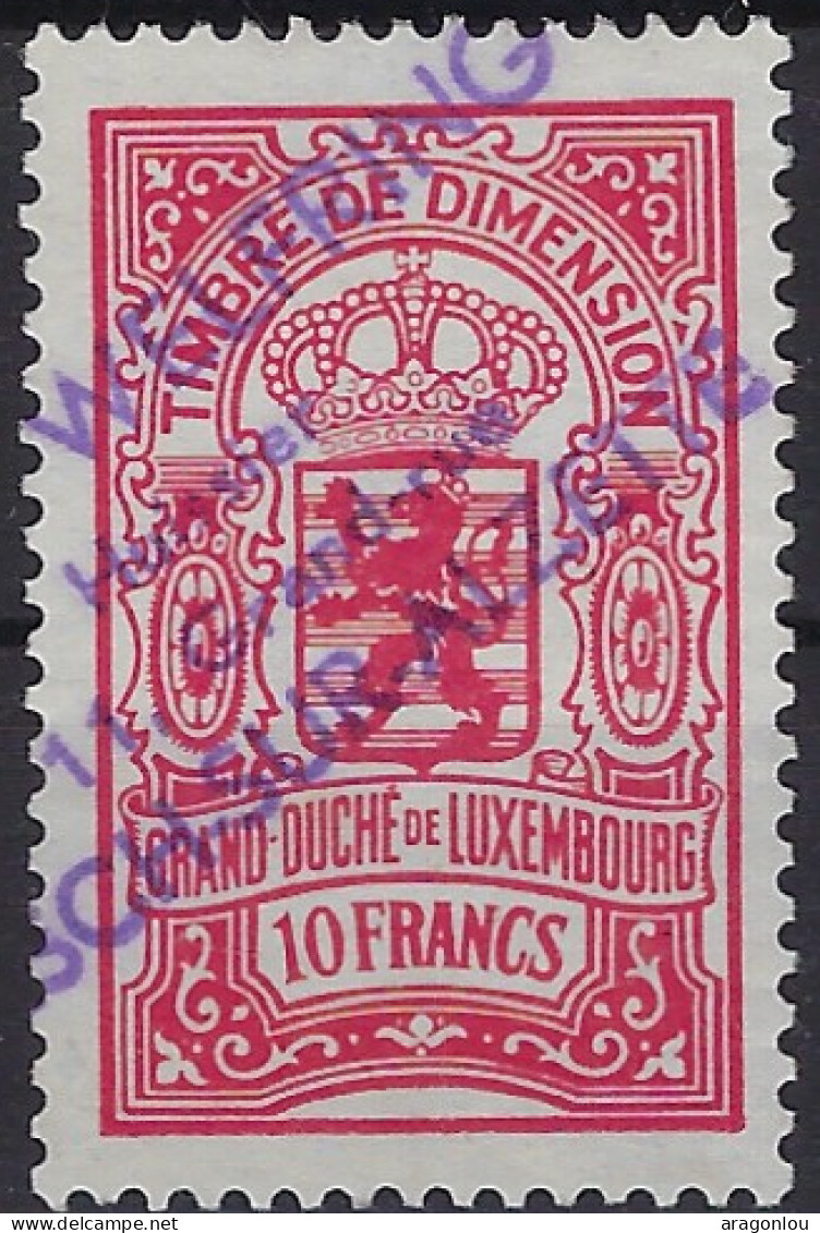 Luxembourg - Luxemburg - Timbres - Taxes  -  Timbre Se Dimension - Cachet Hussier - Welfring  10 Fr.  Esch/Alzette - Impuestos