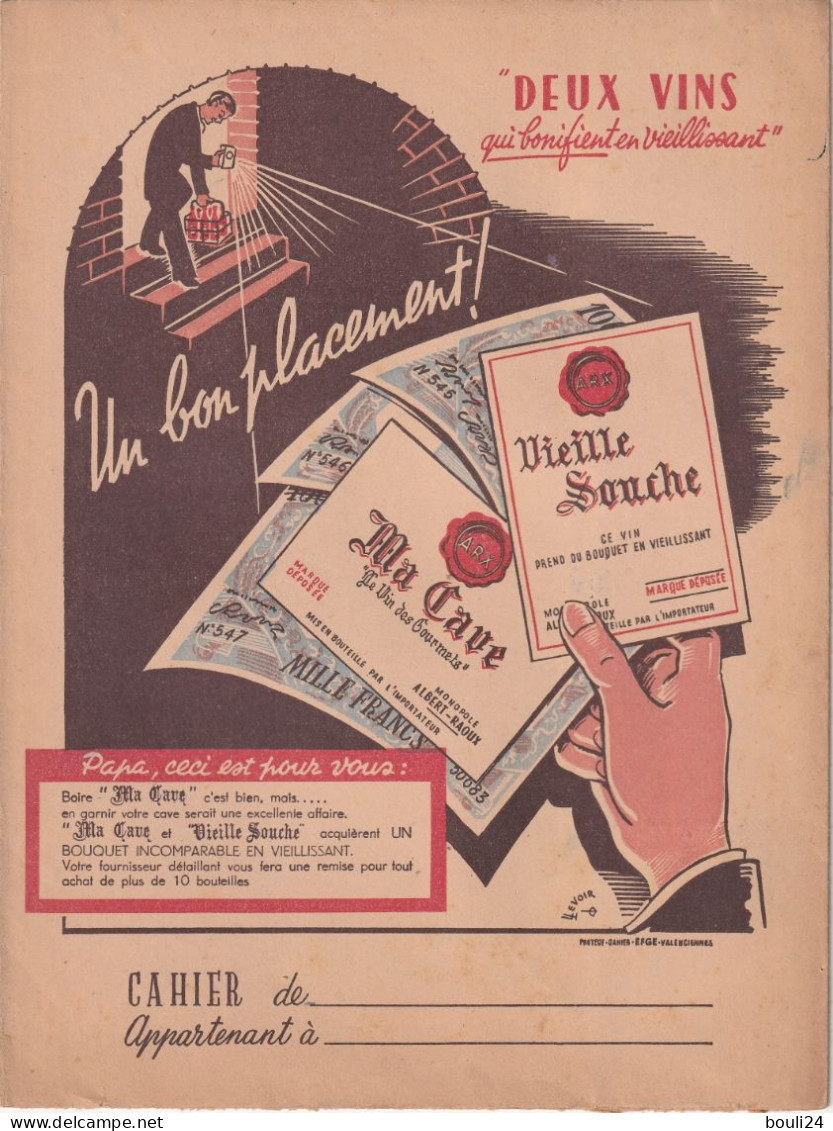 PROTEGE CAHIER ANCIEN  DEUX VINS VIEILLE SOUCHE ET MA CAVE   VOIR VERSO - Protège-cahiers