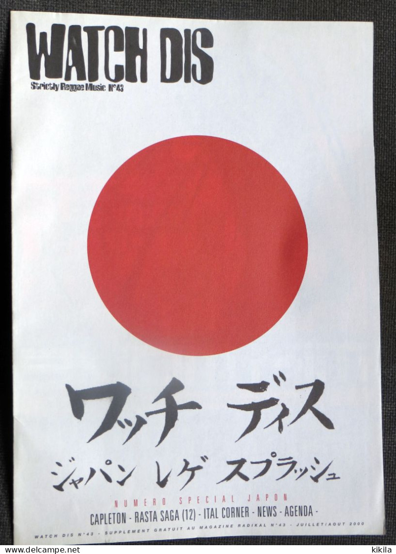 Journal Revue Magazine WATCH DIS N° 43 Supplément à Radikal 43  Strictly Reggae Music Spécial Japon Capleton  Rasta Saga - Musica