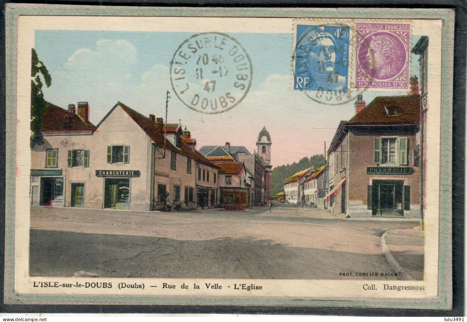 CPA - ISLE-sur-le-DOUBS (25) - Aspect De La Rue De La Velle , De La Charcuterie Et De La Pharmacie En 1947 - Isle Sur Le Doubs