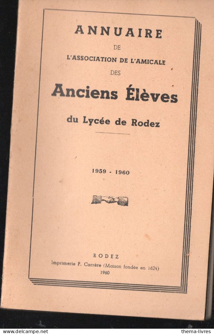Rodez  (12 Aveyron) Annuaire Des Anciens  élèves Du Lycée 1959 1960   (PPP46048) - Midi-Pyrénées