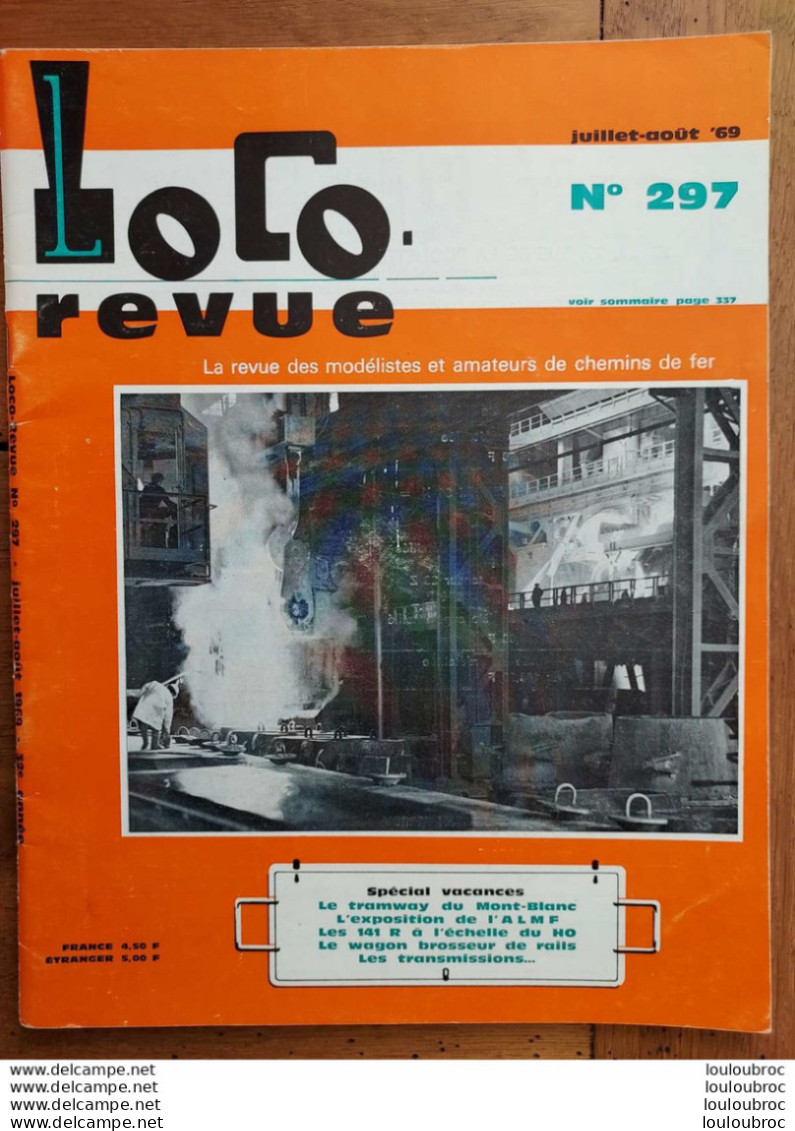 LOCO REVUE N°297 DE 1969 AMATEURS DE CHEMINS DE FER ET DE MODELISME PARFAIT ETAT - Trains