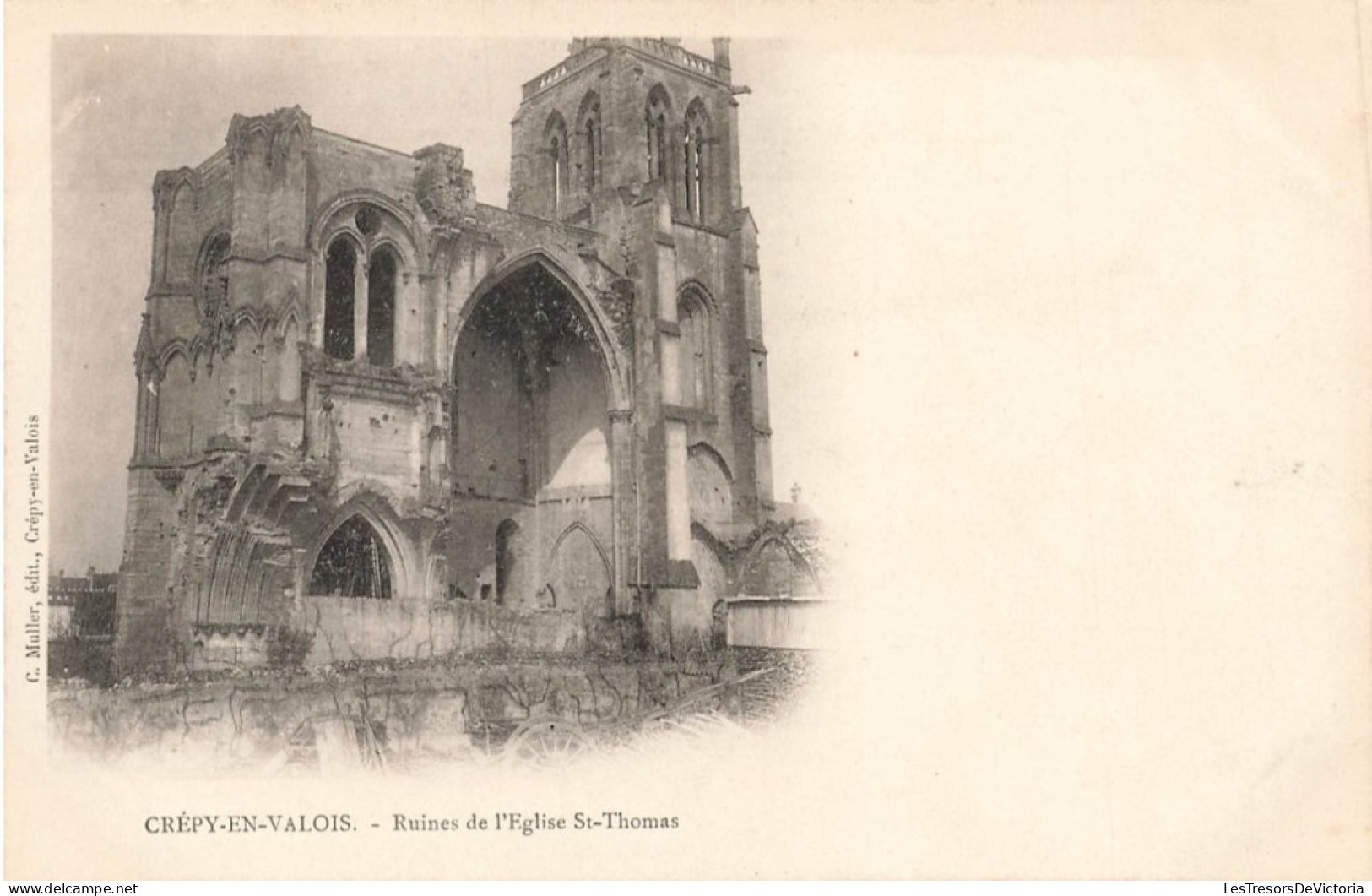 FRANCE - Crepy En Valois - Ruines De L'Eglise Saint Thomas - Dos Non Divisé - Carte Postale Ancienne - Crepy En Valois