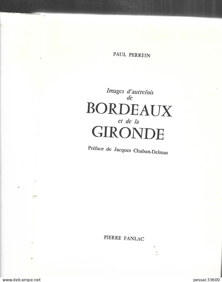 Bordeaux  Images D’autrefois De Bordeaux Et De La Garonne  Paul Perrein  BR BE Editeur Imprimeur  Pierre Fanlac  1980 - Picardie - Nord-Pas-de-Calais