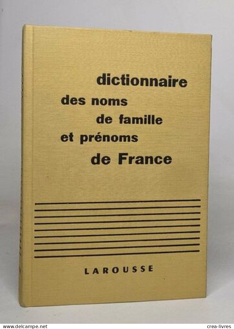 Dictionnaire Des Noms De Famille Et Prénoms De France - Dictionnaires