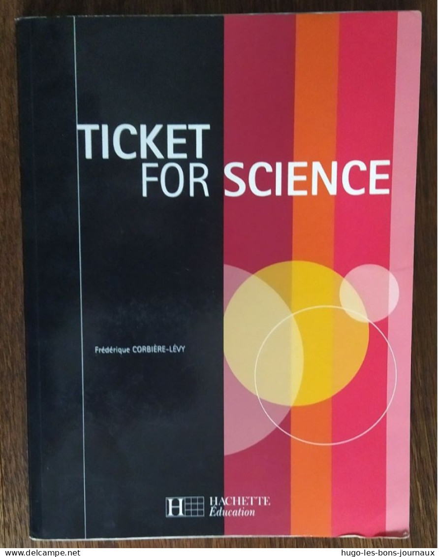 Ticket For Science _Manuel Scolaire Matière Anglais _Niveau BTS_Frédérique Corbière-Lévy_Hachette Education - Fiches Didactiques