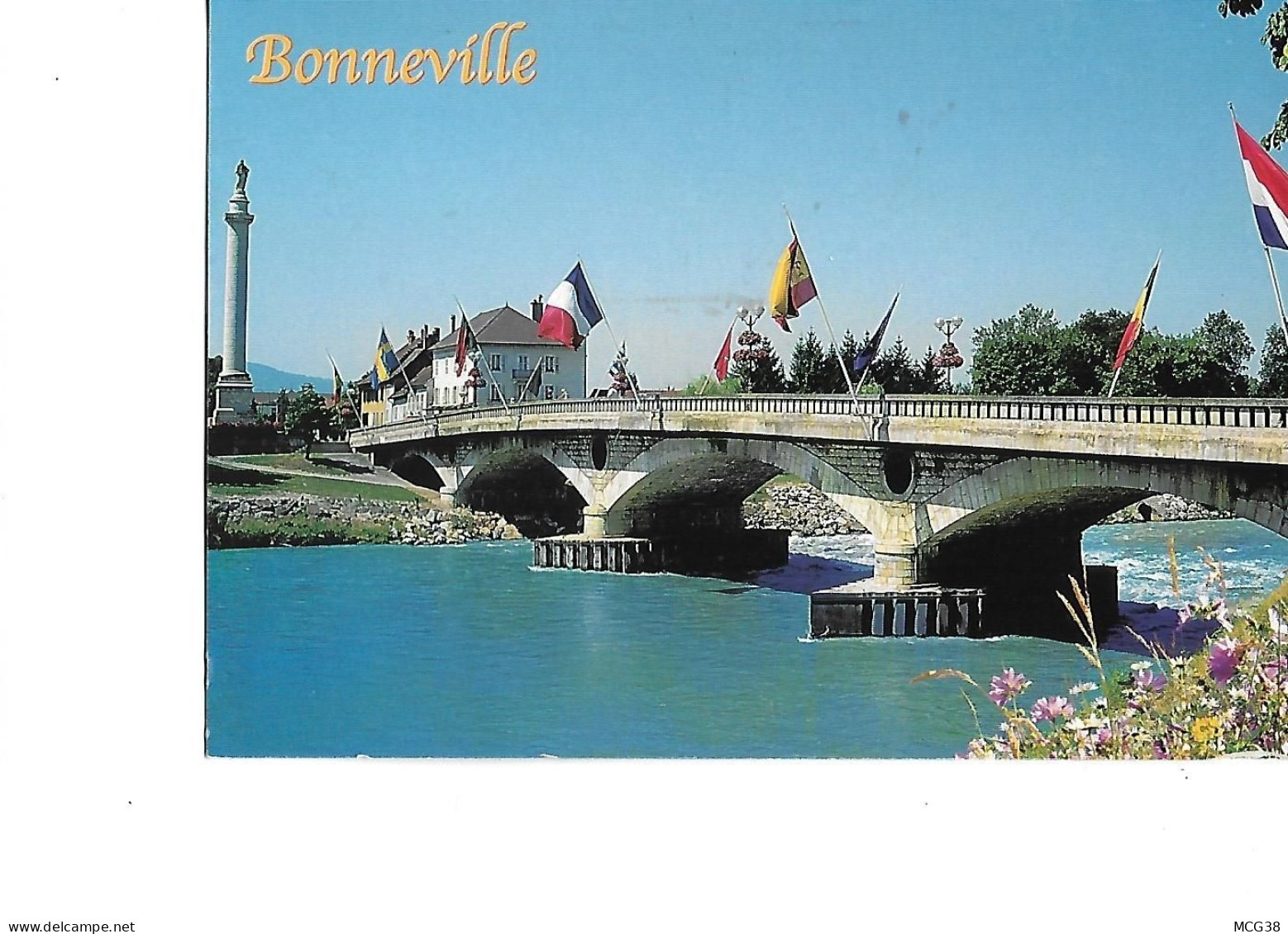 74  -  BONNEVILLE  -  Le  Pont  De  L ' Europe  Sur  L ' Arve  -  La  Colonne  Charles  Félix - Bonneville