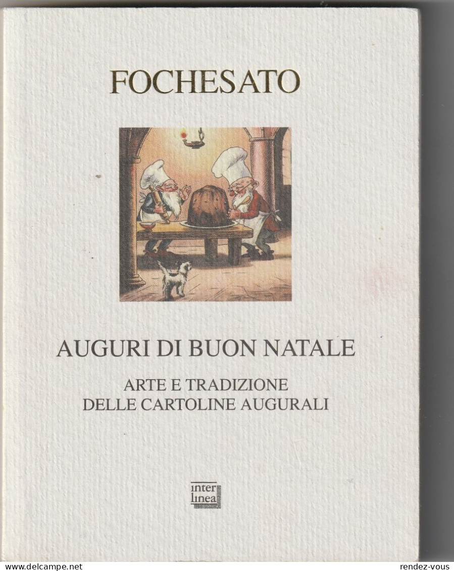 L. -   " Auguri Di Buon Natale "  -  Libretto ,  Autore  Fochesato  -  Ediz.  Interlinea, Novara  -  Pag.  158 - Other & Unclassified