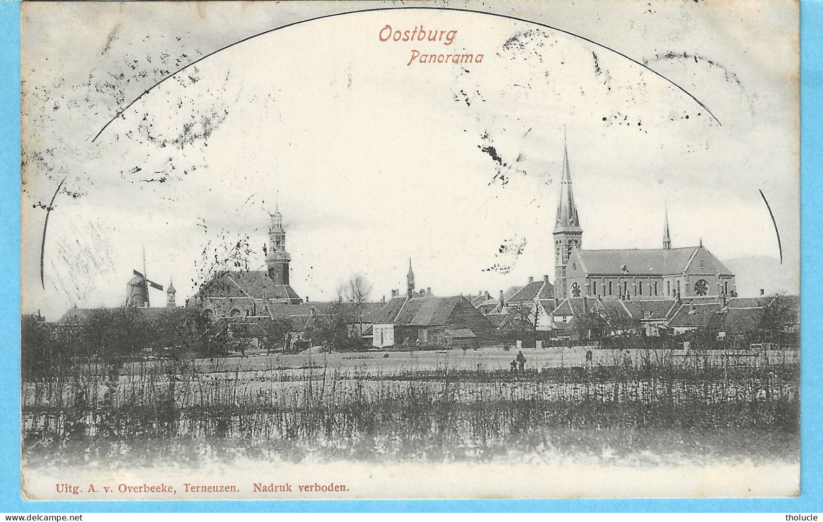 Oostburg-Sluis-Zeeland-1903-Panorama-Hervormde Kerk En Sint Eligiuskerk-Molen-Winddmolen-Uit.A.V.Overbecke, Terneuzen - Sluis