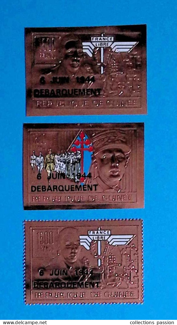 Timbre Or, République De GUINEE, 150 Frs, 6 Juin 1944, Débarquement, Dentelé Et Non Dentelé, LOT DE 3 TIMBRES OR - República De Guinea (1958-...)